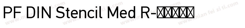 PF DIN Stencil Med R字体转换